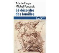 Le Désordre des familles Michel Foucault (Auteur), Arlette Farge (Auteur)