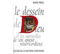 Le dessein de Dieu et les merveilles de son amour miséricordieux