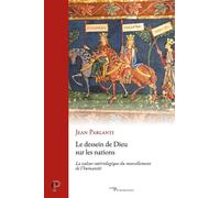 Le dessein de Dieu sur les nations La valeur sotériologique du morcellement de l'humanité - Jean Parlanti - Cerf - broché - Essai