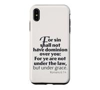 Le dessein de la grâce, Non Pas sous la Loi mais sous la grâce, Romains 6:14 Hommes Coque pour iPhone XS Max