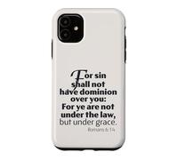 Le dessein de la grâce, Non Pas sous la Loi mais sous la grâce, Romains 6:14 Hommes Coque pour iPhone 11