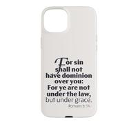 Le dessein de la grâce, Non Pas sous la Loi mais sous la grâce, Romains 6:14 Hommes Coque pour iPhone 15 Plus