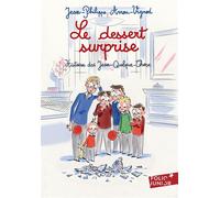Le dessert surprise Histoires des Jean-Quelque-Chose - Jean-Philippe Arrou-Vignod - Gallimard jeunesse - Poche - Roman junior