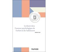 Le Dessin Dans L'examen Psychologique De L'enfant Et De L'adolescent