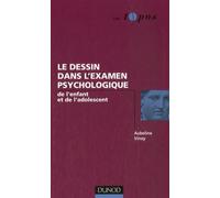 Le dessin dans l'examen psychologique de l'enfant et de l'adolescent