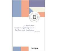 Le dessin dans l'examen psychologique de l'enfant et de l'adolescent Aubeline Vinay (Auteur)