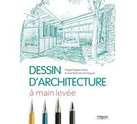Magali Delgado Yanes et Ernest Redondo Dominguez – Le dessin d'architecture à main levée – Broché