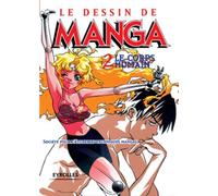 Le Dessin de Manga, tome 2 : Le Corps humain