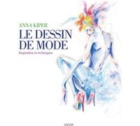 Le dessin de mode Anna Kiper (Auteur)
