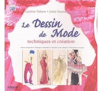 Le dessin de mode: Techniques et création