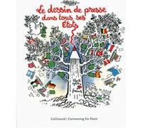 Collectif – Le dessin de presse dans tous ses États – 10 ans de Cartooning for Peace – Broché