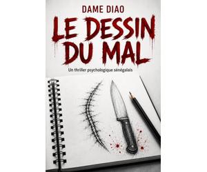 Le Dessin du Mal: Un thriller psychologique sénégalais