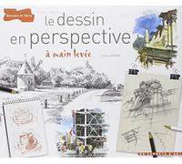 Le dessin en perspective: A main levée