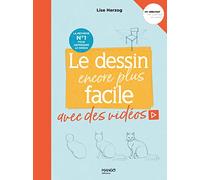 Le dessin facile encore plus facile avec des vidéos La méthode n°1 pour apprendre le dessin - Lise Herzog - Mango - relié - Guide