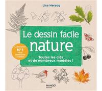 Lise Herzog – Le dessin facile nature – Toutes les clés et de nombreux modèles ! – Guide – Broché