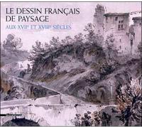 Le dessin français de paysage aux 17è et 18è siècles - Collectif - Silvana Editoriale - broché - Livre