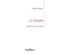 Le dessin La psychanalyse à l'ouvrage - Gabriel Balbo - Hermann - broché - Etude