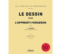 Le dessin pour l'apprenti forgeron : de sujets B.E.P.