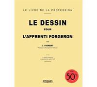 Le dessin pour l'apprenti forgeron : de sujets B.E.P.