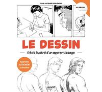 Le dessin Récit illustré d'un apprentissage: Apprenez autrement à dessiner