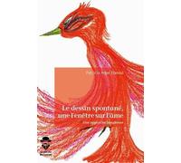 Le Dessin Spontané, Une Fenêtre Sur L'âme - Une Approche Jungienne