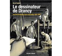 Le Dessinateur de Drancy - Journal de Georges Horan-Koiransky 1942-1943