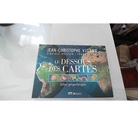Le Dessous des Cartes: Atlas géopolitique