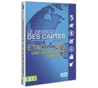Le Dessous des cartes : États-Unis, une géographie impériale
