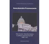 Le destin américain - Justyna Bartkiewicz-Godlewska (Literatur, Politik, Politologie auf Polnisch)