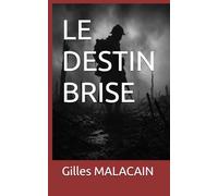 LE DESTIN BRISE