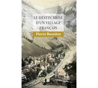 Le destin brisé d'un village français