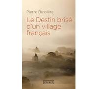Le Destin brisé d'un village français