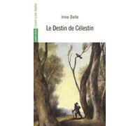 Le Destin de Celestin - Irina Dalle - L'avant-Scene Theatre - broché - Théâtre
