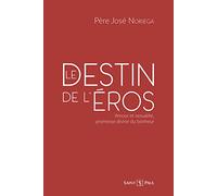 Le destin de l'eros : Perspectives de morale sexuelle