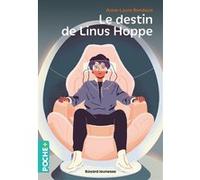 Le destin de Linus Hoppe Anne-Laure Bondoux (Auteur)