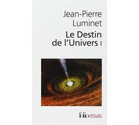 Le destin de l'univers : Trous noirs et énergie sombre