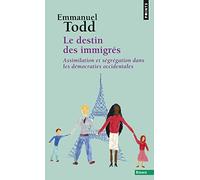 Le destin des immigrés