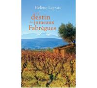 Le destin des jumeaux fabregues - Hélène Legrais - T.d.o - Poche - Roman