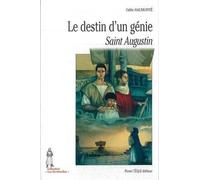 Le destin d'un génie : Saint Augustin