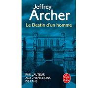 Le Destin d'un homme - Jeffrey Archer - Lgf - Poche - Roman