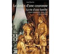 Le destin d'une couronne - La vie d'une Famille