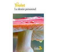 Le destin personnel/La belle épicière - Elsa Triolet - Gallimard - Poche - Nouvelles