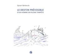 Le destin prévisible d'un homme en pleine tempête