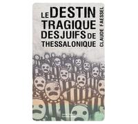 Le Destin Tragique Des Juifs De Thessalonique
