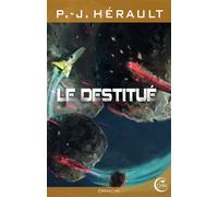 Le destitue - Paul-Jean Hérault - Critic - broché - Roman