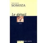 Le Détail José Carlos Somoza (Auteur)