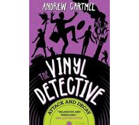 Le détective du vinyle 06. Attaque et décomposition