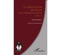 Emmanuel Mboua – Le déterminisme génétique et la liberté humaine – Bioéthique – Broché
