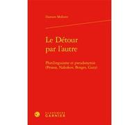 Le Détour par l'autre Véronique Gely (Collection dirigée par), Damien Mollaret (Auteur), Bernard Franco (Collection dirigée par)