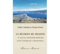 Le détroit de Messine vu par les voyageurs français avant l'époque du grand tour""